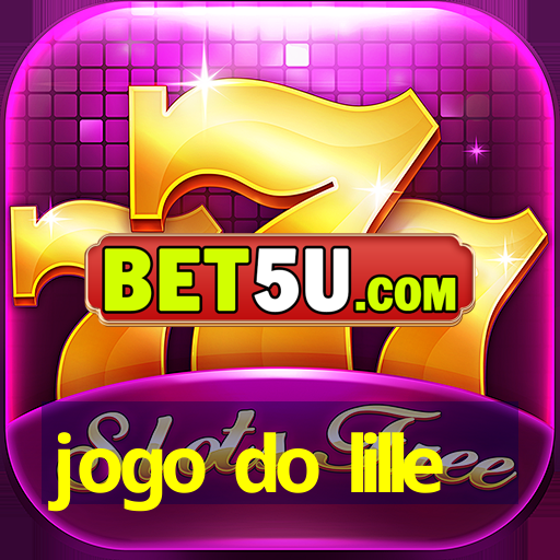 jogo do lille